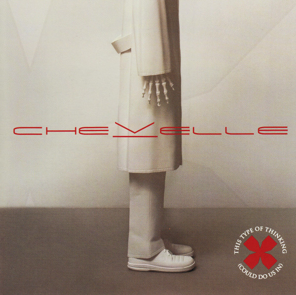Chevelle — This Type Of Thinking (Could Do Us In)