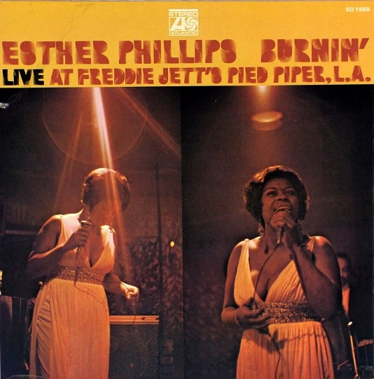 Phillips Esther — Burnin' (Live At Freddie Jett's Pied Piper, L.A.)