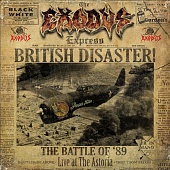 Exodus — British Disaster! The Battle Of '89