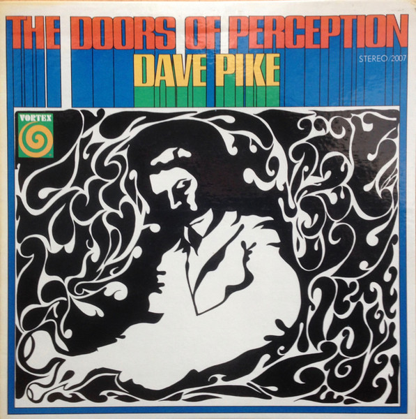 Dave Pike — The Doors Of Perception