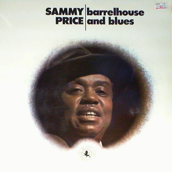 Price Sammy — Barrelhouse and blues