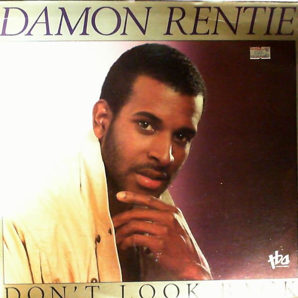 Rentie Damon — Don't Lookn Back