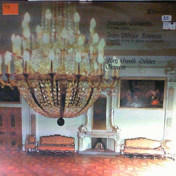 Dahler J. E — Couperin - Sixieme Orde, Rameau J.- Nouvelle Suite de Pieces de Clavecin la minuer