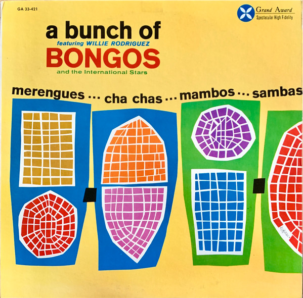 Rodriguez Willie And The International Stars — A Bunch Of Bongos