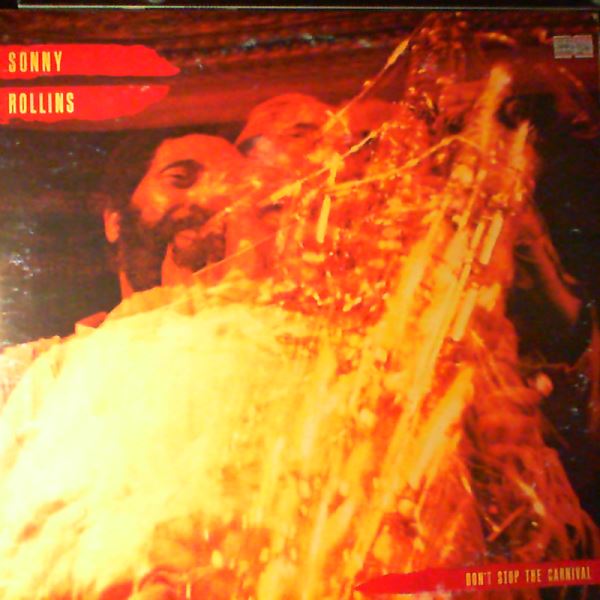 Rollins Sonny — Don't Stop The Carnival