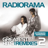 Radiorama — RADIORAMA: Greatest Hits & Remixes Vol. 2
