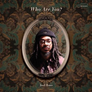 Joel Ross — Who Are You?