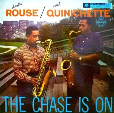 Rouse Charlie / Quinichette Paul — Chase Is On