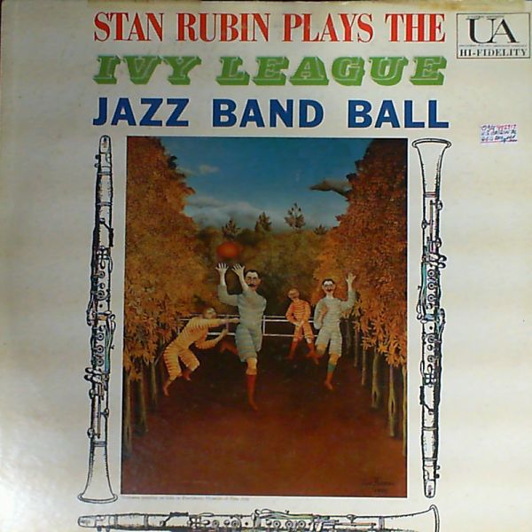 Rubin Stan — Plays the Ivy League Jazz Band Ball