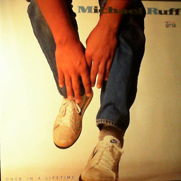 Ruff Michael — Once In A Lifetime