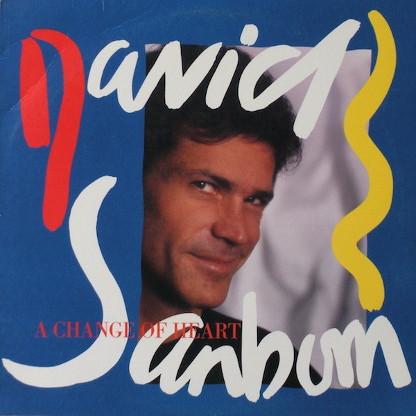 Sanborn David — A Change Of Heart