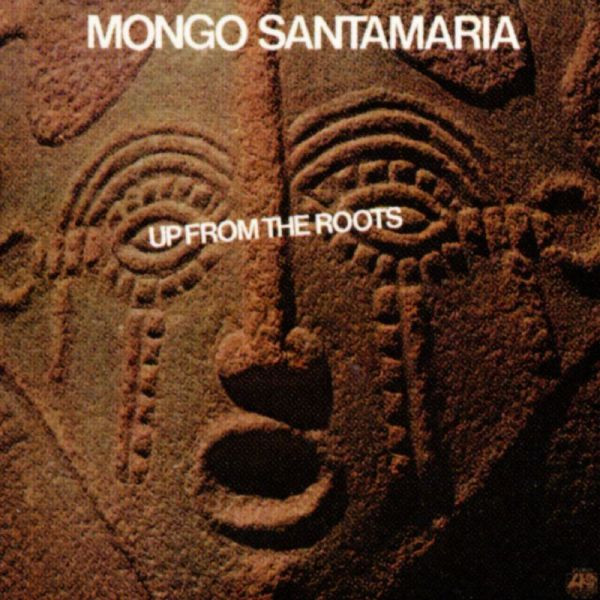 Santamaria Mongo — Up from the roots