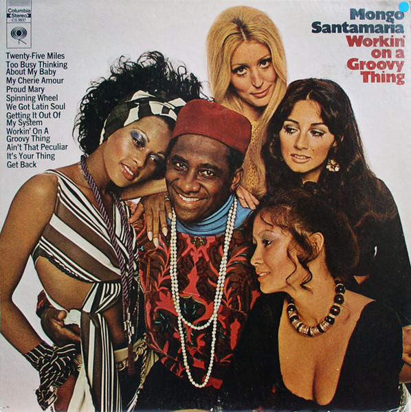 Santamaria Mongo — Workin on a groovy thing