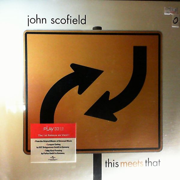Scofield John — This Meets That