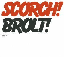 Scorch trio — Brolt