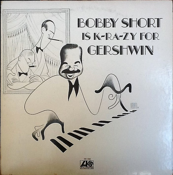 Short Bobby — Bobby Short Is K-Ra-Zy For Gershwin