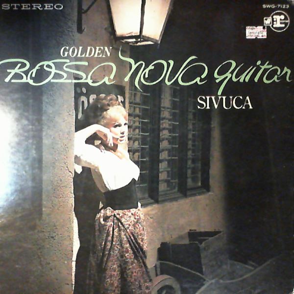 Sivuca — Golden Bossa Nova Guitar