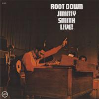 Smith Jimmy — Root Down Jimmy Smith Live!