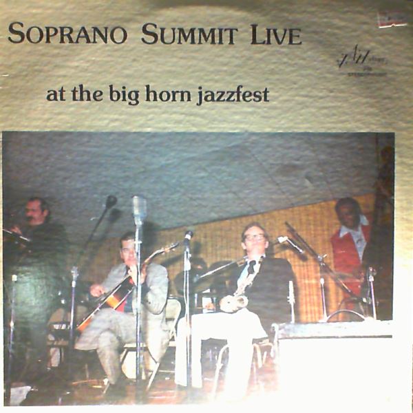 Soprano summit — Soprano Summit Live At The Big Horn Jazzfest
