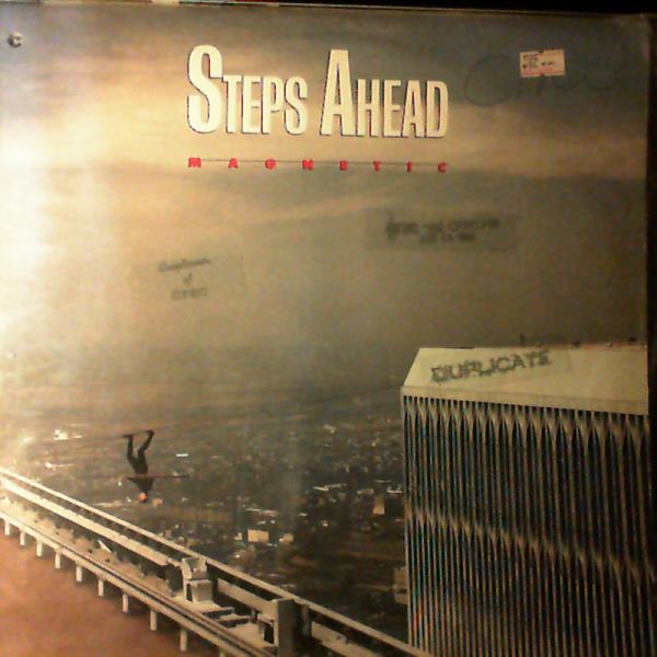Steps Ahead (Gomez Eddie, Erskine Peter, Brecker Michael, Mainieri Mike) — Magnetic