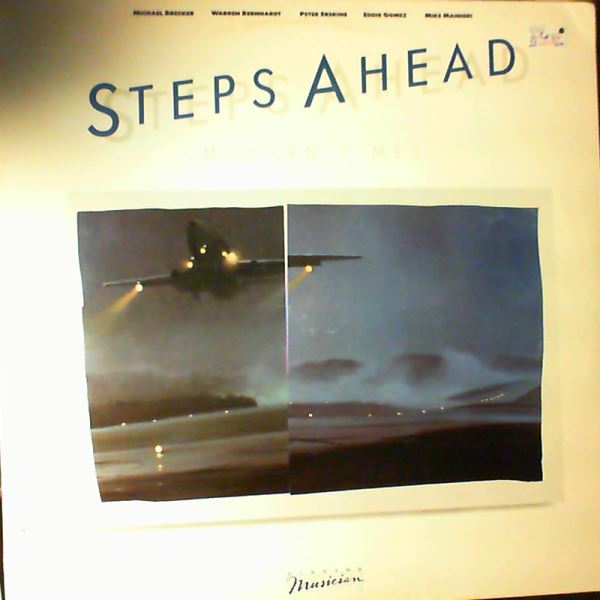 Steps (Steps Ahead - Gomez Eddie, Erskine Peter, Brecker Michael, Mainieri Mike, Grolnick Don) — Modern Times