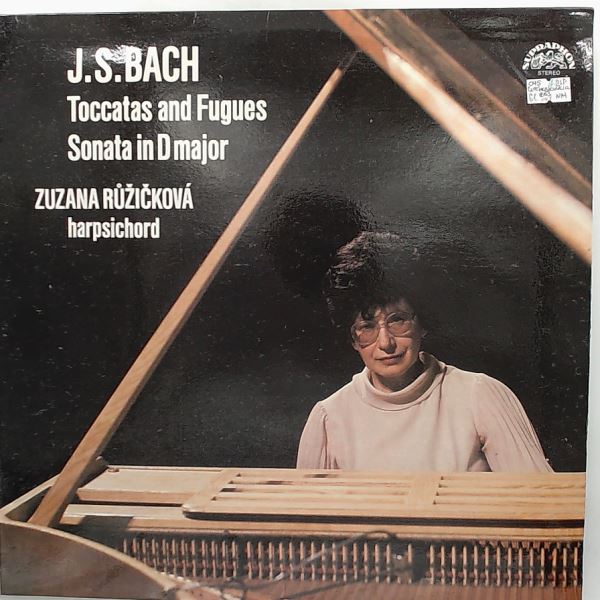 Ruzickova Zuzana (Ружичкова Зузана) — Bach J.S. - Toccatas And Fugues / Sonata In D-dur
