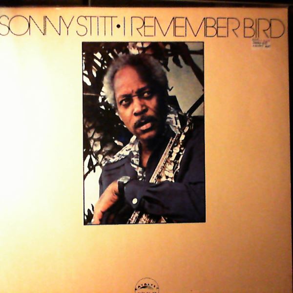 Stitt Sonny — I Remember Bird