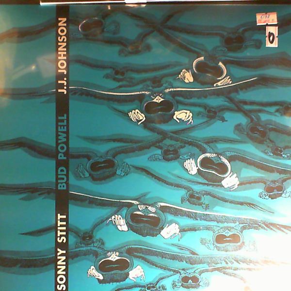 Stitt Sonny /Powell Bud/Johnson J.J. — Stitt Sonny /Powell Bud/Johnson J.J.