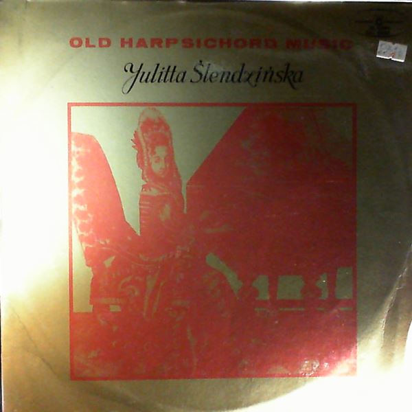 Slendzinska J. — Handel, Galuppi, Byrd - Old Harpsichord Music