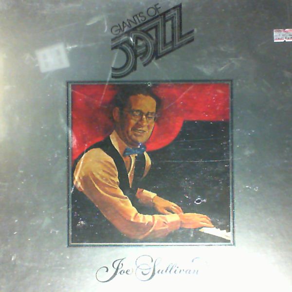 Sullivan Joe — Giants Of Jazz: Joe Sullivan