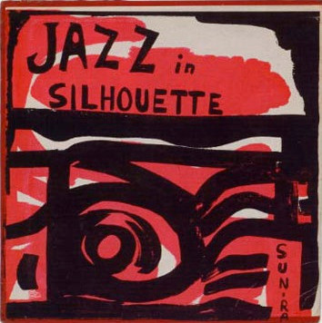Sun Ra — Jazz In Silhouette