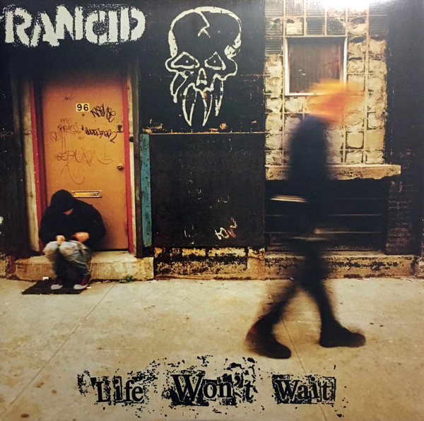 Rancid — Life Won't Wait