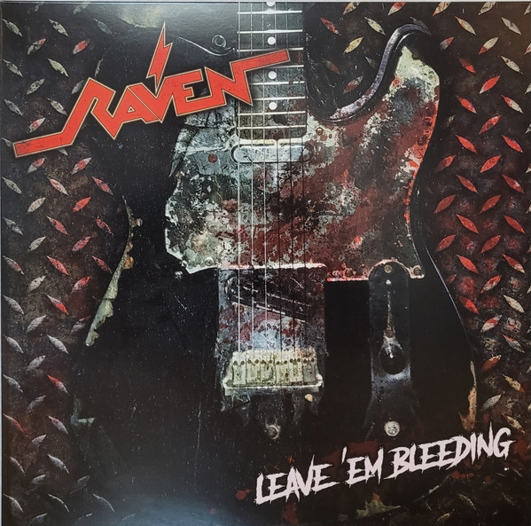 Raven — Leave 'Em Bleeding