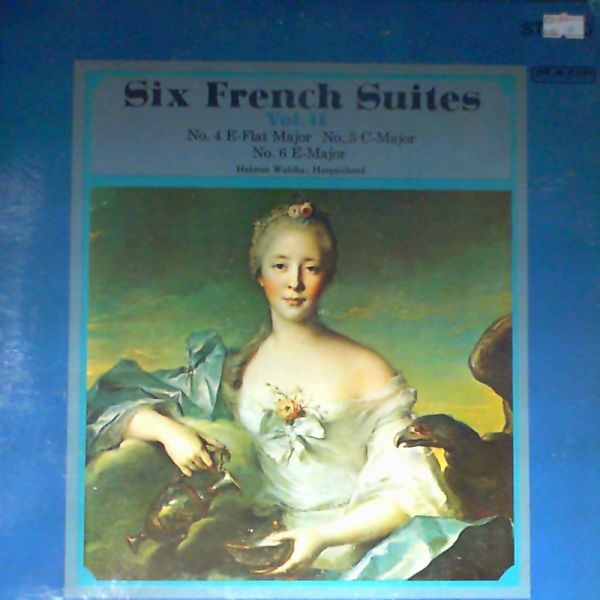 Walcha Helmut — Six French suites vol.2 no.4 e-flat major no.5 c-major no.6 e-major