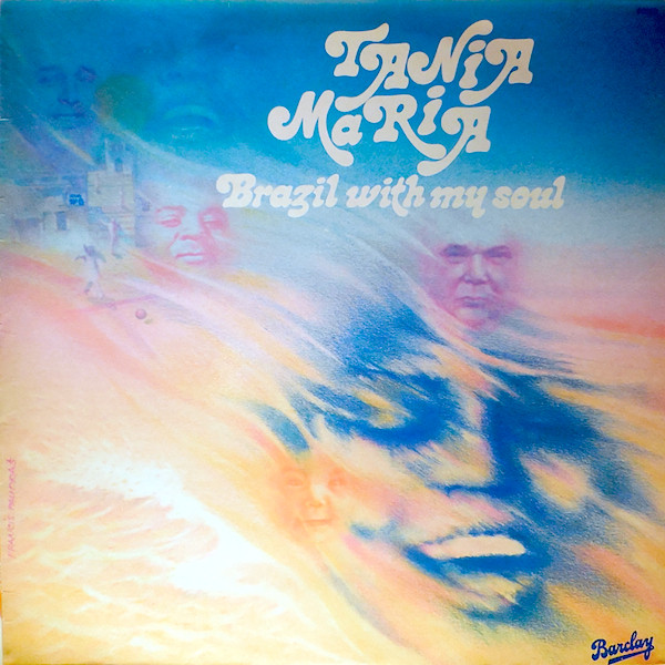 Tania Maria — Brazil With My Soul