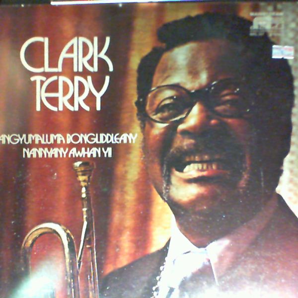 Terry Clark — Angyumaluma Bongliddleany Nannyany Awhan Yi!
