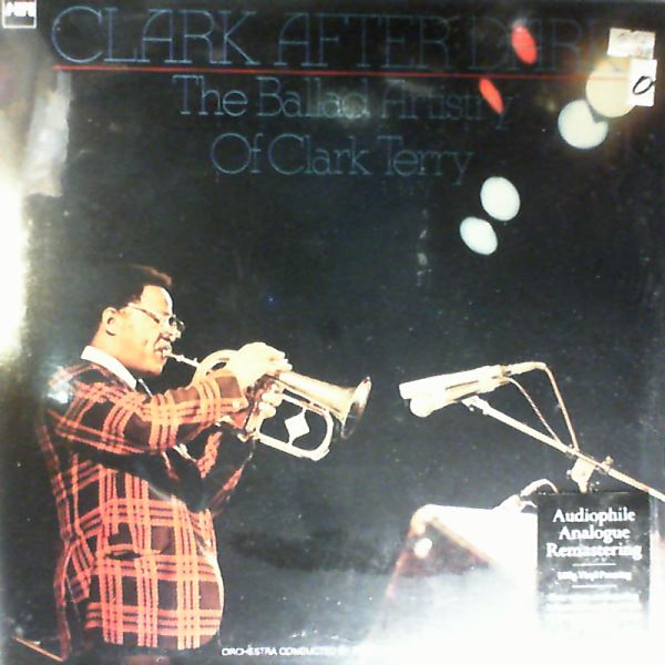 Terry Clark — Clark After Dark, The Ballad Artistry Of Clark Terry