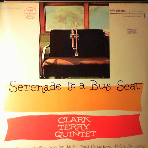 Terry Clark Quintet — Serenade To A Bus Seat