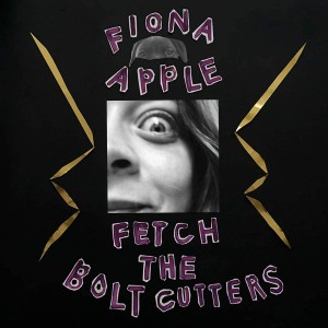 Fiona Apple — Fetch The Bolt Cutters