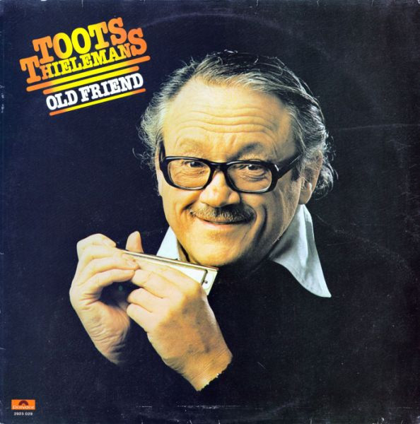 Thielemans Toots — Old Friend