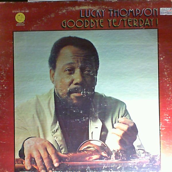 Thompson Lucky — Goodbay Yesterday