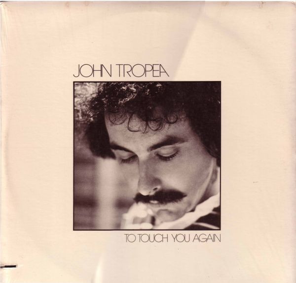 Tropea John — To Touch You Again