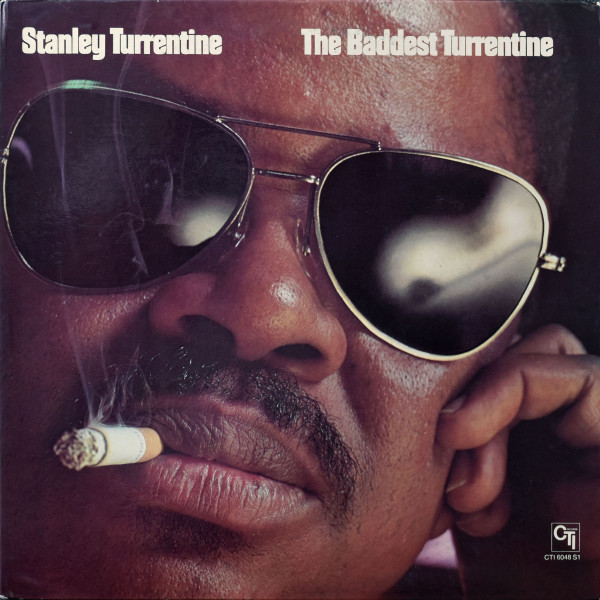 Turrentine Stanley — Baddest Turrentine