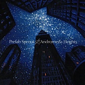 PREFAB SPROUT — Andromeda Heights