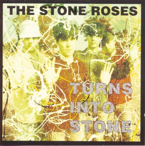 The Stone Roses — Turns Into Stone