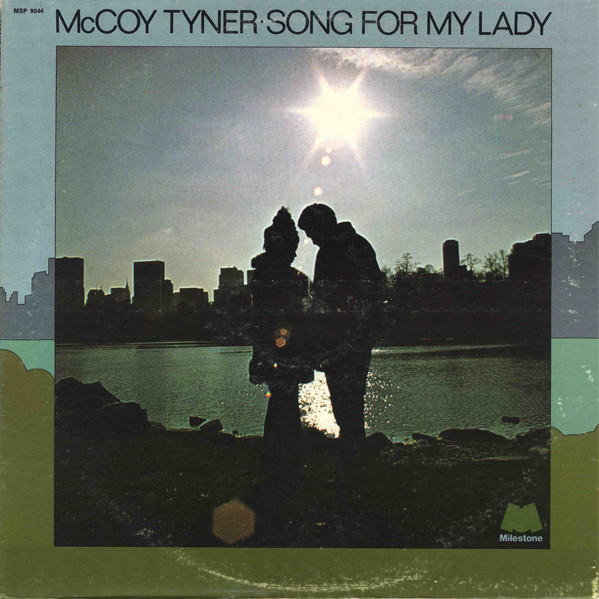 Tyner McCoy — Song For My Lady