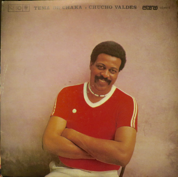 Valdes Chucho (Irakere) — Tema De Chaka