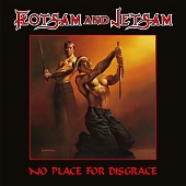 Flotsam and Jetsam — No Place For Disgrace