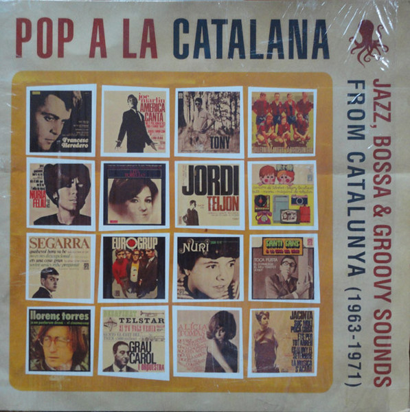 Various Artists — Pop a la Catalana. Jazz, Bossa & Groovy Sounds From Catalunya (1963-1971)