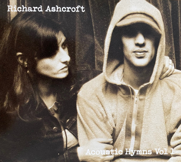 Richard Ashcroft — Acoustic Hymns Vol 1